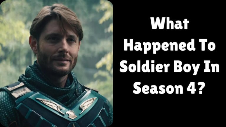 What Happened To Soldier Boy In Season 4